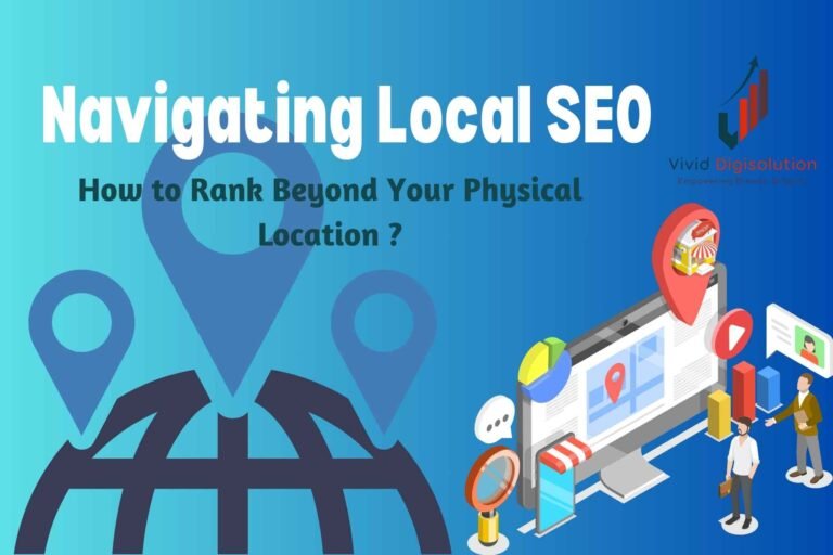 Navigating Local SEO: How to Rank Beyond Your Physical Location