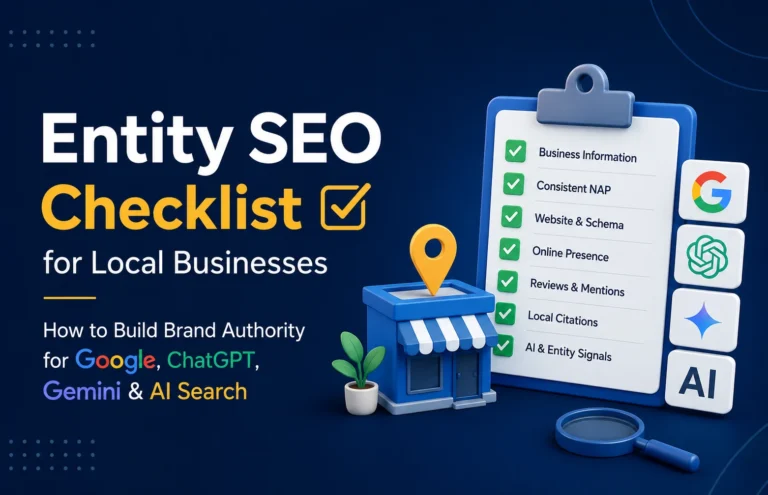 Entity SEO Checklist for Local Businesses: How to Build Brand Authority for Google, ChatGPT, Gemini & AI Search